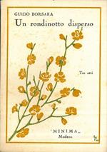 Un rondinotto disperso. Tre atti