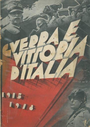 Guerra e vittoria d'Italia 1915-1918 - Anacleto Bronzuoli - copertina