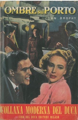 Ombre sul porto - John Brophy - copertina
