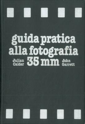 Guida pratica alla fotografia 35mm - Julian Calder - copertina