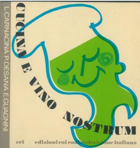 Cucina e vino nostrum - Luigi Carnacina - copertina