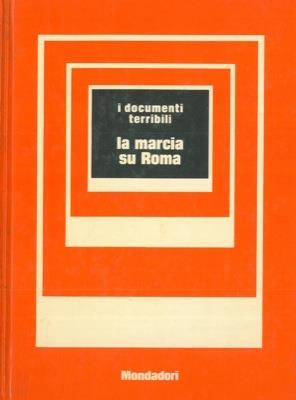 La marcia su Roma - Metello Casati - copertina
