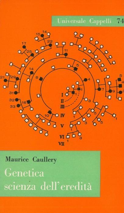 Genetica, scienza dell'eredità - Maurice Caullery - copertina