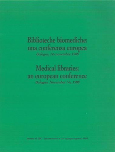 Biblioteche biomediche : una conferenza europea. Bologna, 2 - 6 novembre 1988 - Laura Cavazza - copertina