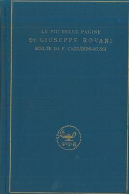Le più belle pagine di Giuseppe Rovani - Francesco Cazzamini Mussi - copertina