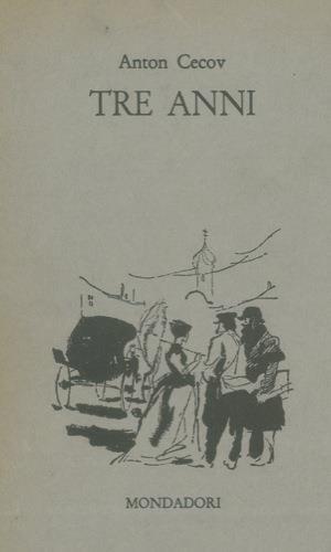 Tre anni - Anton Cechov - copertina
