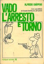 Vado, l'arresto e torno