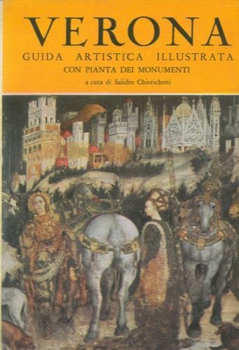 Verona, guida artistica illustrata con pianta dei monumenti - Sandro Chierichetti - copertina