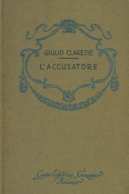 L' accusatore - Jules Claretie - copertina