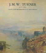 J.M.W. TURNER (1755-1851). Acquerelli e incisioni dalle collezioni della City Art Gallery di Manchester. Galleria Comunale d'Arte Moderna Bologna, 9 maggio - 20 luglio 1981
