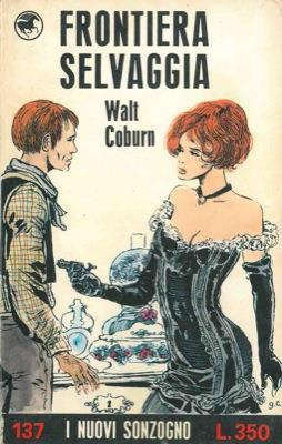 Frontiera selvaggia - Walt Coburn - copertina