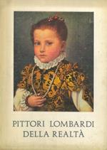 Pittori lombardi della realtà