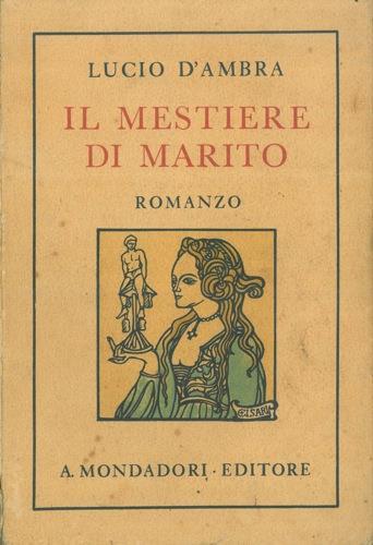 Il mestiere di marito - Lucio D'Ambra - copertina