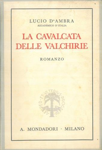 La cavalcata delle valchirie - Lucio D'Ambra - copertina