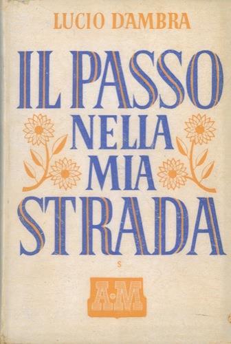 Il passo nella mia strada - Lucio D'Ambra - copertina