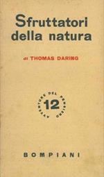 Sfruttatori della natura