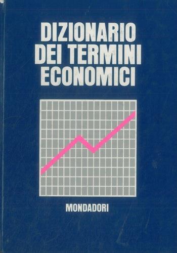 Dizionario dei termini economici - Amedeo Delladio - copertina