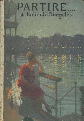 Partire - Roland Dorgeles - copertina