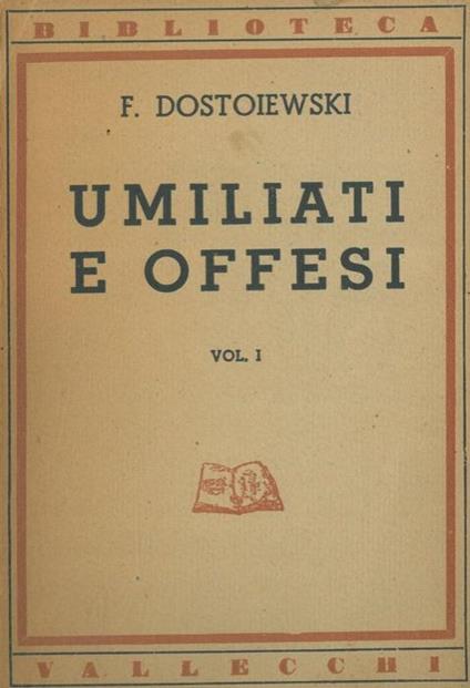 Umiliati e offesi - Fëdor Dostoevskij - copertina