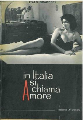 In Italia si chiama Amore. Inchiesta di cronaca - Italo Dragosei - copertina