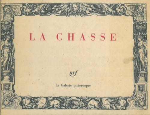 La chasse. Avant-propos de Jean de Varende - P. Duchartre - copertina