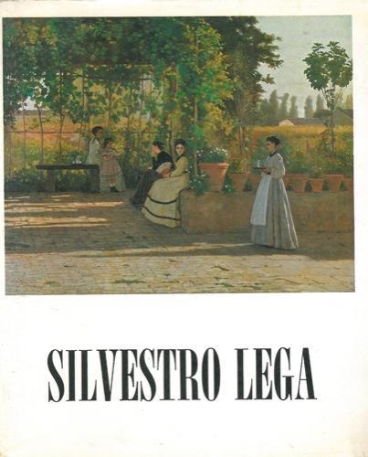 Silvestro Lega (1826-1895). Catalogo critico della mostra - Dario Durbé - copertina