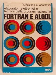 Elaboratori elettronici e tecnica della programmazione in Fortran e Algol - Vincenzo Falzone - copertina