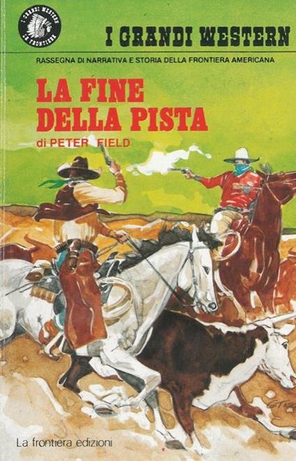 La fine della pista - Peter Field - copertina