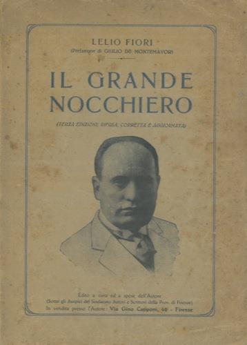 Il grande nocchiero. Terza edizione rifusa, corretta e aggiornata - Lelio Fiori - copertina