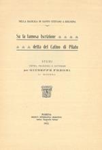 Su la famosa iscrizione detta Catino di Pilato. Studi critici, filologici e letterari