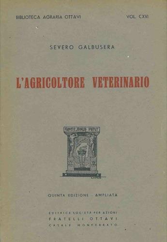 L' agricoltore veterinario - Severo Galbusera - copertina