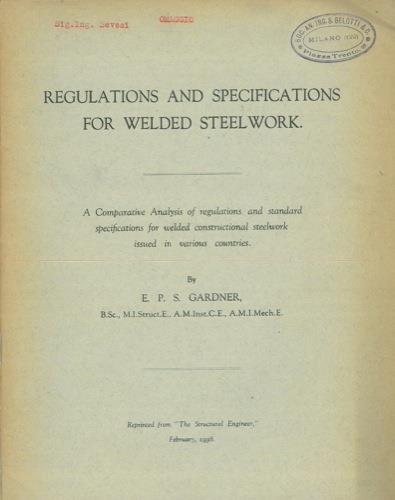 Regulations and specifications for welded steelwork - Erle S. Gardner - copertina