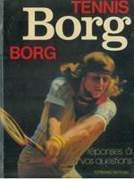 Tennis réponse à vos question. Borg par Borg