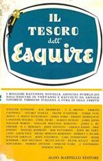 Il tesoro del'Esquire. I migliori racconti, novelle, articoli pubblicati dall'Esquire in vent'anni