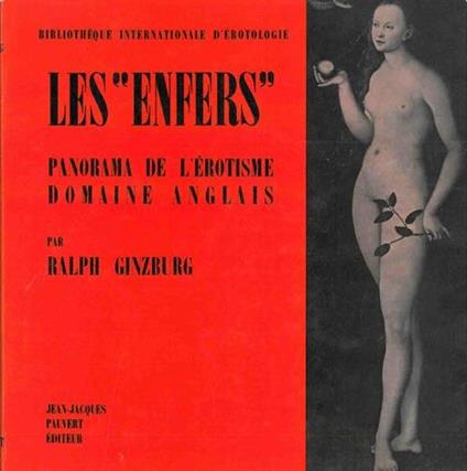 Les enfers. Panorama de l'érotisme domaine anglais - Ralph Ginzburg - copertina