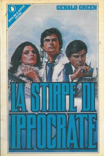 La stirpe di Ippocrate - Gerald Greene - copertina