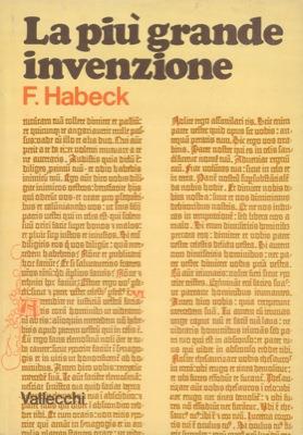 La più grande invenzione. Il libro del dottor Conrad Humery su Giovanni Gutenberg - Fritz Habeck - copertina