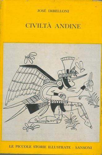 Civiltà andine. Creazioni plastiche e stili degli antichi popoli delle Ande - José Imbelloni - copertina