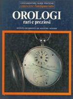 Orologi rari e preziosi