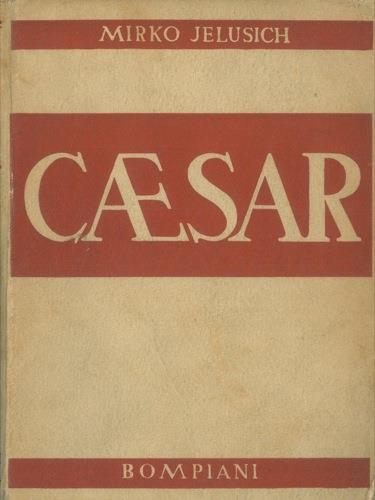 Caesar - Mirko Jelusich - copertina