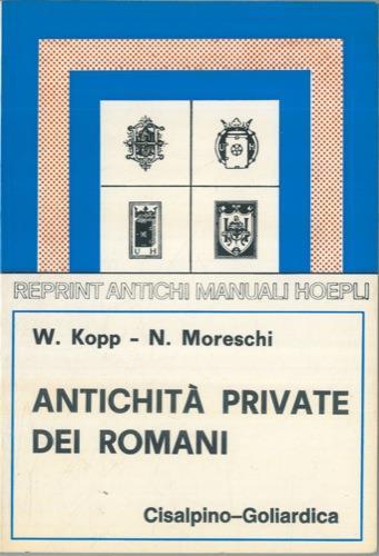 Antichità private dei romani - Wilhelm Kopp - copertina