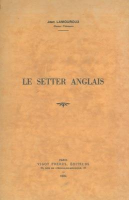 Le setter anglais - Jean Lamouroux - copertina
