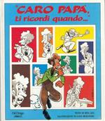 Caro papà, ricordi quando