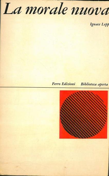 La morale nuova - Ignace Lepp - copertina