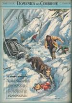 Copertina La Domenica del Corriere. All'Alpe di Siusi un cane da valanga rintraccia una ventunenne sotto tre metri di neve salvandole la vita