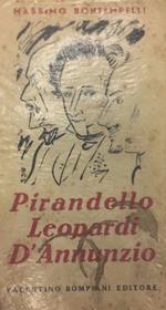 Pirandello Leopardi D'Annunzio