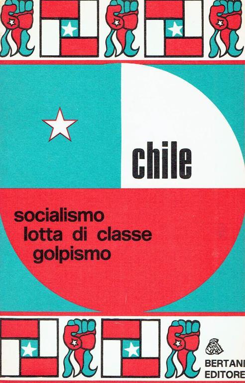 Chile: socialismo lotta di classe golpismo - copertina