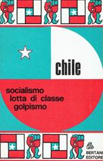 Chile: socialismo lotta di classe golpismo