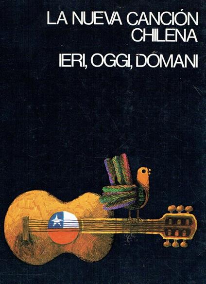 La nueva cancion chilena: ieri oggi domani - copertina