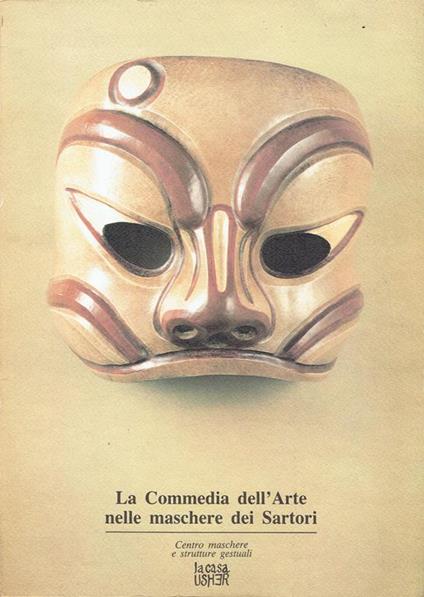 La Commedia dell'Arte nelle maschere dei Sartori - copertina